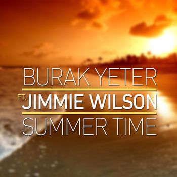 Burak Yeter - Summer Time