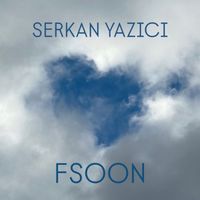 Serkan Yazici - FSoon