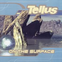 Tellus - On the Surface
