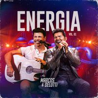 Marcos & Belutti - Energia Vol. 1 (Ao Vivo)