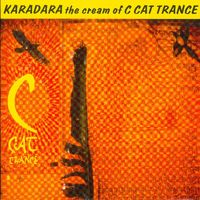 C Cat Trance - Karadara The Cream Of C Cat Trance (Explicit)
