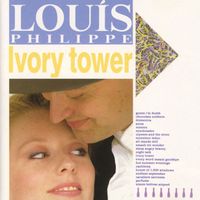 Louis Philippe - Ivory Tower