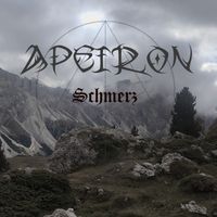 Apeiron - Schmerz (Explicit)