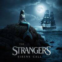 The StrangerS - Sirens Call