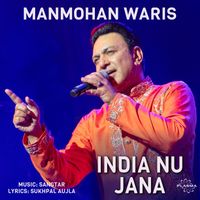 Manmohan Waris - India Nu Jana