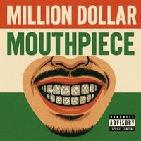 Baby Bash - Million Dollar Mouthpiece (feat. Jay Tee & Tony Montana) (Explicit)