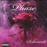 Phaze - Solamente (Explicit)