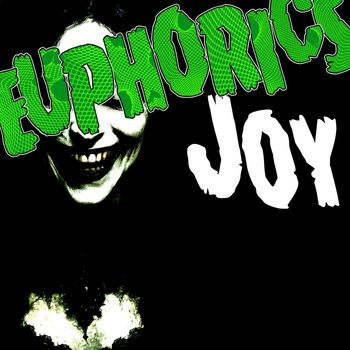 Euphorics - Joy