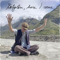 Super Deluxe - Babylon, here I come