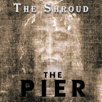The Pier - The Shroud