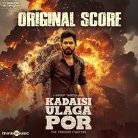 Hiphop Tamizha - Kadaisi Ulaga Por (Original Score)