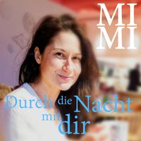 MIMI - Durch Die Nacht Mit Dir
