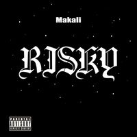 Makali - Risky (Explicit)