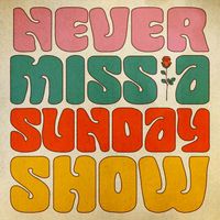 Grateful Dead - Never Miss A Sunday Show (Live)