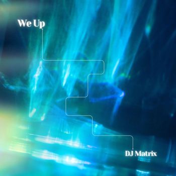 DJ Matrix - We Up