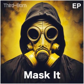 Third-Born - Mask It