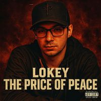 Lokey - The Price of Peace (Explicit)