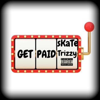 sKaTe - get paid (Explicit)