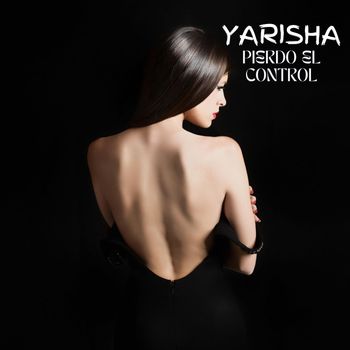 Yarisha - Pierdo El Control