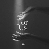 Moz - For us (Explicit)