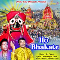 Sri Charan - Ho Bhakate