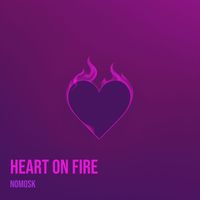 NoMosk - Heart on Fire