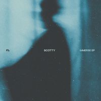 Scotty - Immerse EP