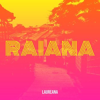 Laureana - Raiana