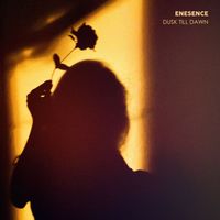 Enesence - Dusk Till Dawn