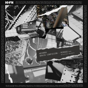 Wehbba - BRAIN CONFUSION / MIRAGE
