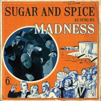Madness - Sugar And Spice