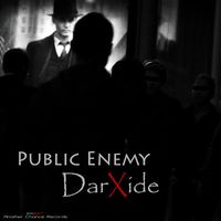 DarXide - Public Enemy