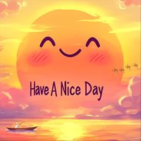 The International Style - Have A Nice Day