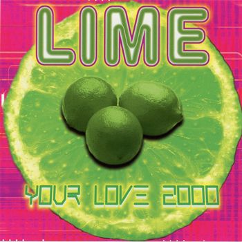 Lime - Your Love 2000