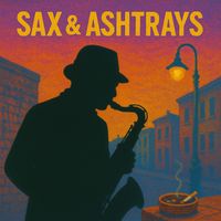 EON - Sax and Ashtrays