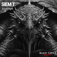 Siem T - 303 All Night