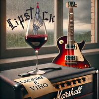 Lipstick - Lacrime E Vino
