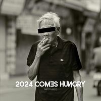 Gatotuerto - 2024 Comes Hungry