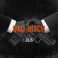 JLS - Bad Bitch (Explicit)
