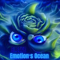 SLEEVE - Emotion’s Ocean