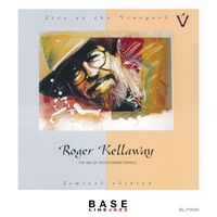 Roger Kellaway - Live at the vineyard: Roger Kellaway - The Art of Interconnectedness (Live)