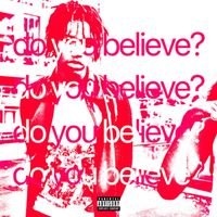 Katozai - Do You Believe? (Explicit)