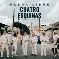 Plena Libre - Cuatro Esquinas