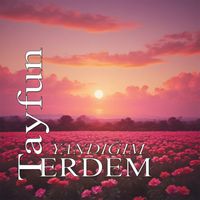 Tayfun Erdem - YANDIĞIM