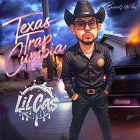 Lil Cas - Texas Trap Cumbia (Explicit)