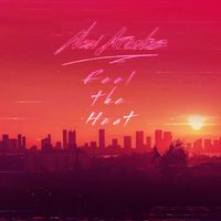 New Arcades - Feel the Heat