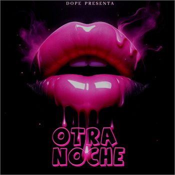 Dope - Otra Noche (Explicit)