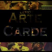 Leroy - Arte Carde (Explicit)