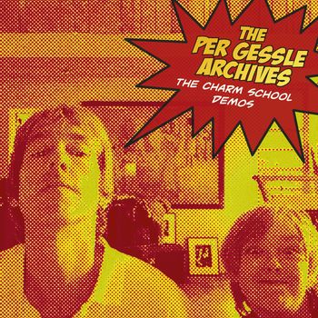 Per Gessle - The Per Gessle Archives - The Charm School Demos