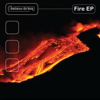 Children Of Dub - Fire EP